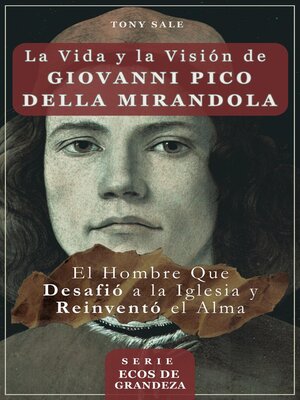 cover image of La Vida y la Visión de Giovanni Pico della Mirandola